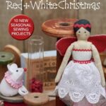 mandy shaw's red & white christmas : 10 seasonal sewing projects