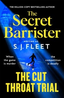 The Cut Throat Trial : The first legal thriller from the author of The Secret Barrister