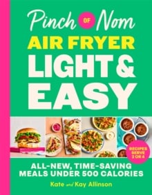 Pinch of Nom Air Fryer Light & Easy