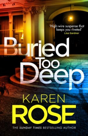 buried too deep : the gripping new thriller from the bestselling author