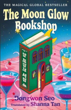 The Moon Glow Bookshop : Enter a magical world guarded by a moon rabbit and celestial librarian - the heartwarming Korean sensation
