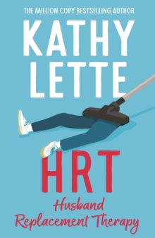 HRT: Husband Replacement Therapy