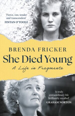 she died young : a life in fragments