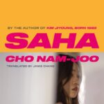 saha : the new novel from the author of kim jiyoung, born 1982