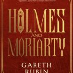 holmes and moriarty : the new official sherlock holmes novel