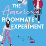 the american roommate experiment