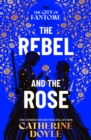 Rebel and the Rose