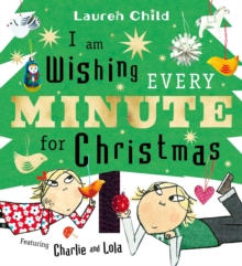 I am Wishing Every Minute for Christmas