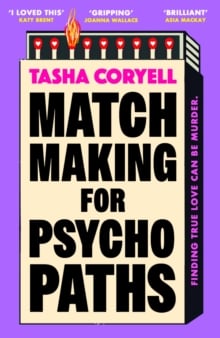 Matchmaking for Psychopaths : The most compelling, hilarious, and twisty book of the summer, 'SO MUCH FUN' Marian Keyes