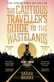 The Cautious Traveller's Guide to The Wastelands : THE INSTANT SUNDAY TIMES BESTSELLER