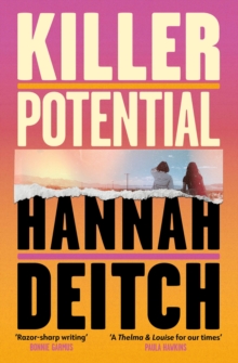 Killer Potential : The hot, twisty, stay-up-all-night novel for fans of THE GUEST and MY SISTER THE SERIAL KILLER