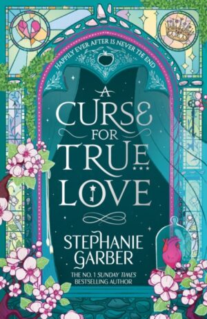 a curse for true love (once upon a broken heart)