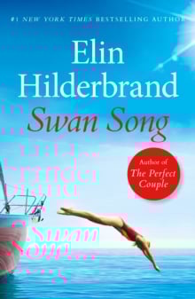Swan Song : The perfect escapist summer read from the #1 bestseller and author of THE PERFECT COUPLE, now a major Netflix series