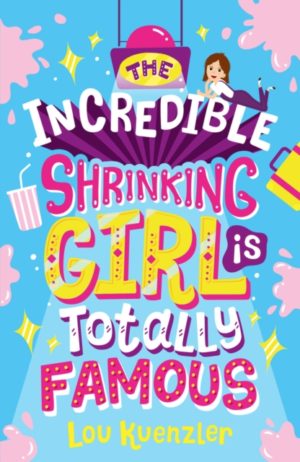The Incredible Shrinking Girl is Totally Famous : 3