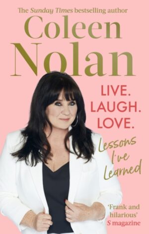 Live. Laugh. Love. : Lessons I've Learned