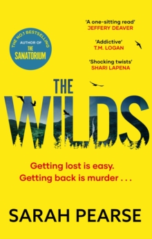 The Wilds : The thrilling new mystery from the bestselling author of The Sanatorium