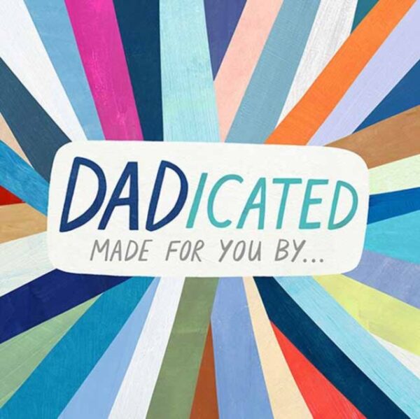 DADicated : Made for You By