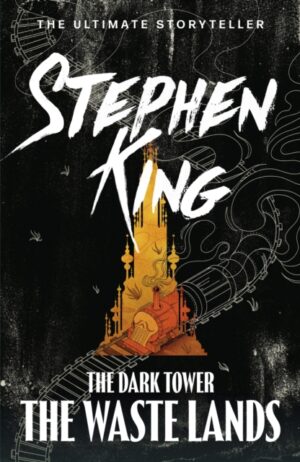the dark tower iii: the waste lands : (volume 3)