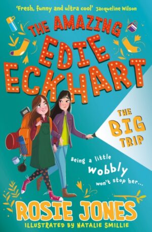 The Amazing Edie Eckhart: The Big Trip : Book 2