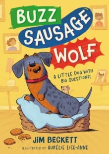 Buzz Sausage Wolf : Hilariously silly sausage dog cosy adventures!