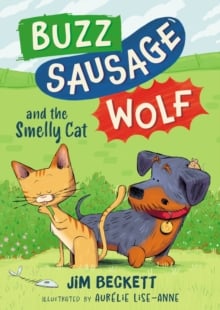 Buzz Sausage Wolf and the Smelly Cat