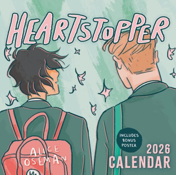 The Heartstopper 2026 Calendar : With art by Alice Oseman, and bonus poster!