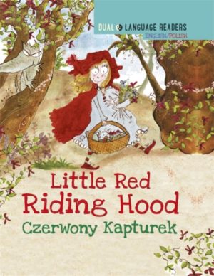 Dual Language Readers Little Red Riding Hood - English/Polish