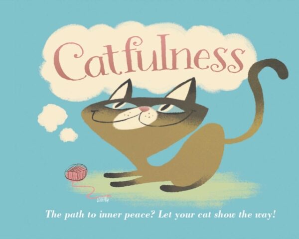 Catfulness : The Path to Inner Peace