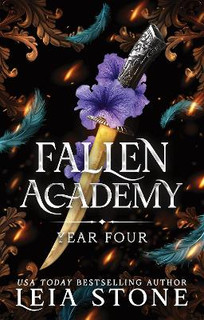 Fallen Academy Year Four : The Thrilling Conclusion to the YA Fantasy and Dark Academia Romance Sensation (Fallen Academy Book 4)