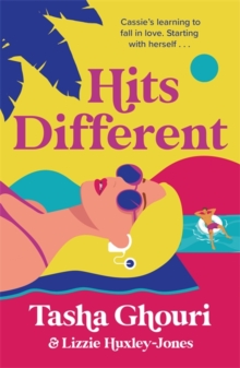 Hits Different : The must-read feel-good romance of the summer from Love Island star Tasha Ghouri