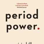 period power : harness your hormones and get your cycle working for you