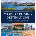 world cruising destinations : an inspirational guide to all sailing destinations