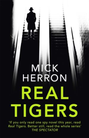 Real Tigers : Slough House Thriller 3
