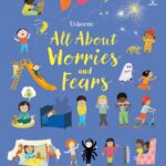 all about worries and fears