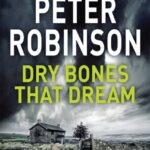 dry bones that dream (the inspector banks series)