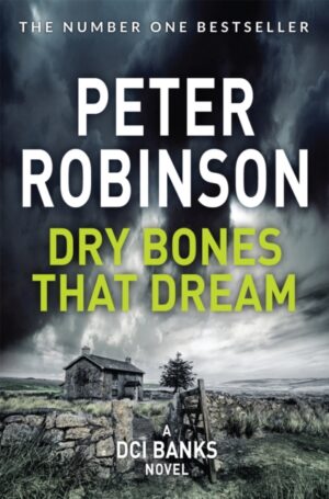 dry bones that dream (the inspector banks series)