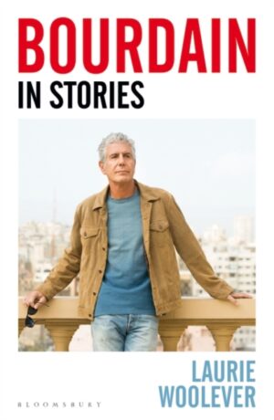Bourdain : In Stories