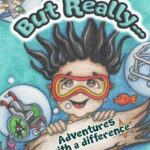 but really... adventures with a difference