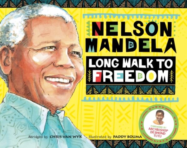 Long Walk to Freedom : Illustrated Children's edition