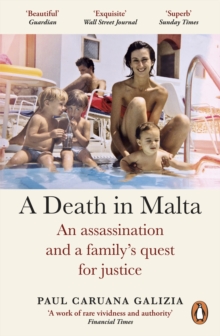 A Death in Malta : An assassination and a family’s quest for justice