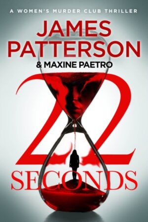 22 Seconds : (Women's Murder Club 22)