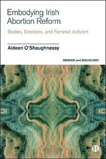 Embodying Irish Abortion Reform