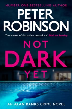 Not Dark Yet : DCI Banks 27
