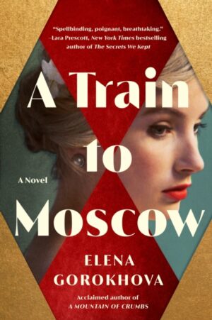 a train to moscow : a novel