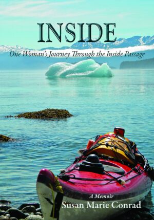 inside: one woman's journey through the inside passage