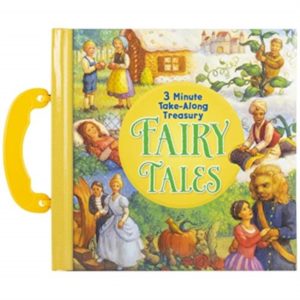 Fairy Tales : 3 Minute Take-Along Treasury