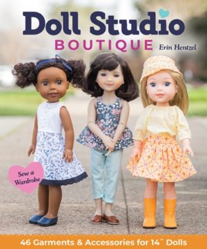 Doll Studio Boutique : Sew a Wardrobe; 46 Garments & Accessories for 14 Dolls