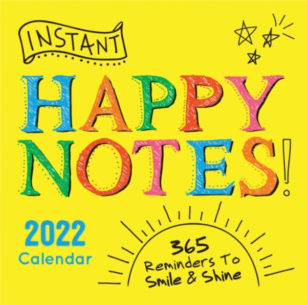 2022 Instant Happy Notes Boxed Calendar : 365 Reminders to Smile and Shine!