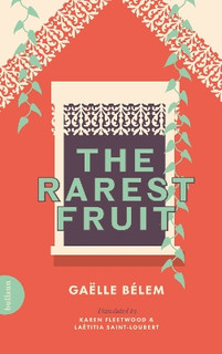 The Rarest Fruit : The Life of Edmond Albius