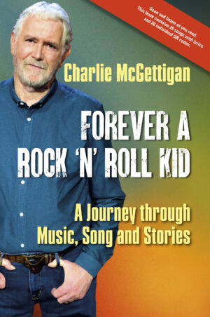 forever a rock 'n' roll kid: a journey through music, song and stories